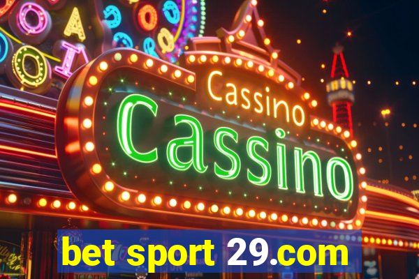 bet sport 29.com